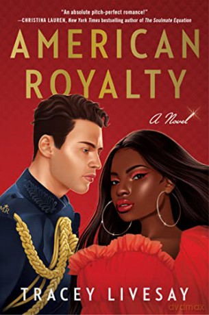American Royalty: A Novel - Tracey Livesay [KSIĄŻKA]