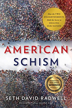 American Schism: How the Two Enlightenments Hold the Secret to Healing Our Nation - Radwell [KSIĄŻKA]