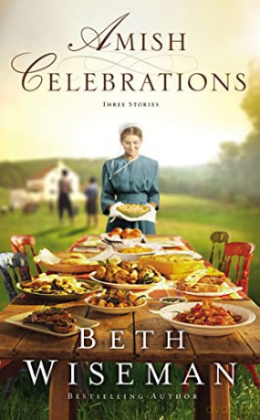 Amish Celebrations: Three Stories - Beth Wiseman [KSIĄŻKA]
