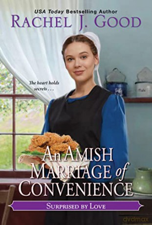 Amish Marriage of Convenience, An (Surprised by Love (#4)) - Rachel J. Good [KSIĄŻKA]