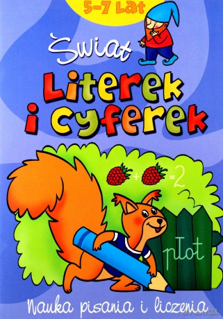 Świat literek i cyferek 5-7 lat [KSIĄŻKA]
