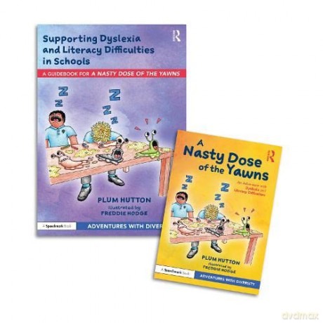 An Adventure with Dyslexia and Literacy Difficulties: 'A Nasty Dose of the Yawns' Storybook and Teacher Guide: 'A Nasty Dose of the Yawns' Storybook and Guidebook (Adventures with Diversity) - Plum Hutton [KSIĄŻKA]