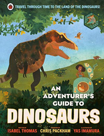 An Adventurer's Guide to Dinosaurs - Isabel Thomas [KSIĄŻKA]