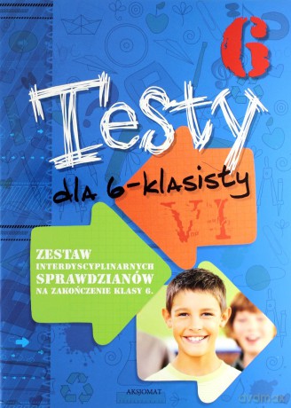 Testy dla 6-klasisty [KSIĄŻKA]