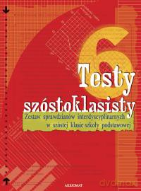 Testy szóstoklasisty [KSIĄŻKA]