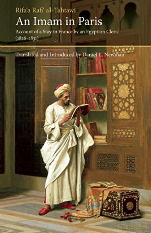 An Imam in Paris: Account of a Stay in France by an Egyptian Cleric (1826-1831) (Saqi Essentials) - Rifa'a Al-Tahtawi [KSIĄŻKA]