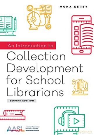 An Introduction to Collection Development for School Librarians - Mona Kerby [KSIĄŻKA]