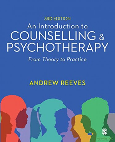 An Introduction to Counselling and Psychotherapy: From Theory to Practice - Andrew Reeves [KSIĄŻKA]