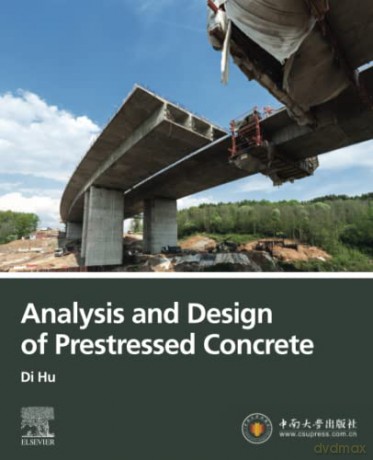 Analysis and Design of Prestressed Concrete - Hu [KSIĄŻKA]