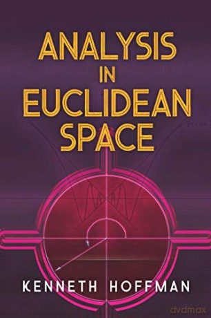 Analysis in Euclidean Space (Dover Books on Mathematics) - Kenneth Hoffman [KSIĄŻKA]
