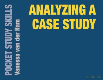 Analyzing a Case Study: 30 (Pocket Study Skills) - Vanessa van der Ham [KSIĄŻKA]