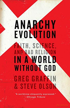Anarchy Evolution: Faith, Science, and Bad Religion in a World Without God - Greg Graffin [KSIĄŻKA]