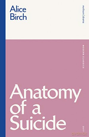 Anatomy of a Suicide (Modern Classics) - Alice Birch [KSIĄŻKA]