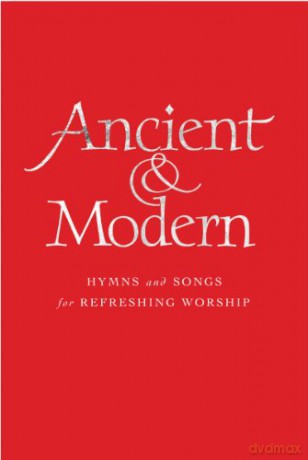 Ancient and Modern Full Music Edition: Hymns and Songs for Refreshing worship - Tim Ruffer [KSIĄŻKA]