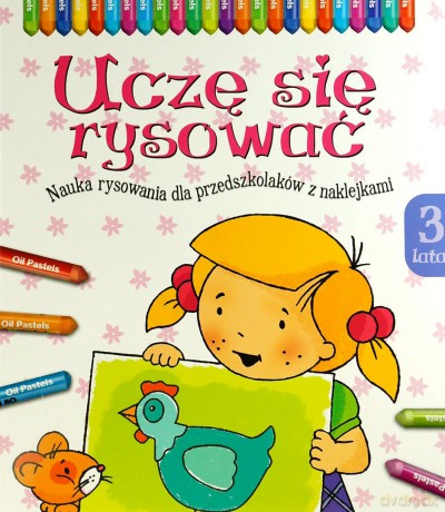 Uczę się rysować 3 lata [KSIĄŻKA]