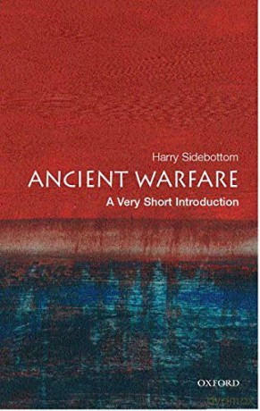 Ancient Warfare: A Very Short Introduction (Very Short Introductions) - Harry Sidebottom [KSIĄŻKA]