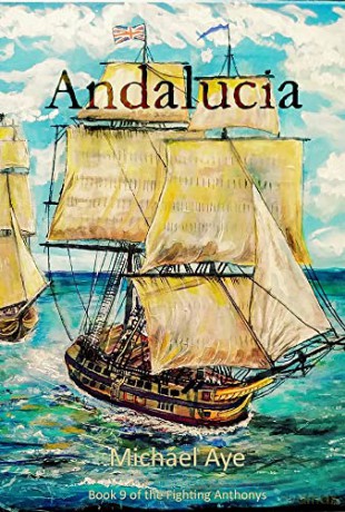 Andalucia (Fighting Anthonys): Volume 9 - Michael Aye [KSIĄŻKA]