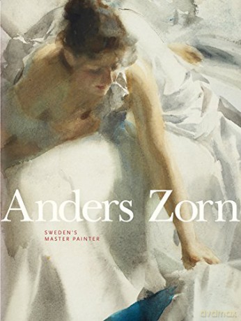 Anders Zorn: Sweden's Master Painter - Johan Cederlund [KSIĄŻKA]