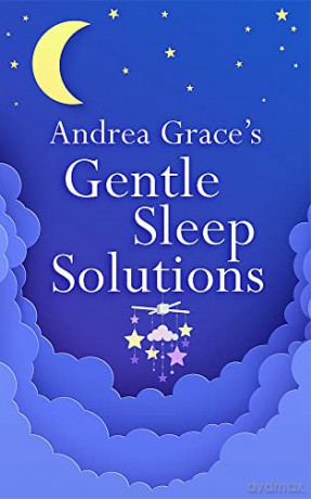Andrea Grace's Gentle Sleep Solutions - Andrea Grace [KSIĄŻKA]