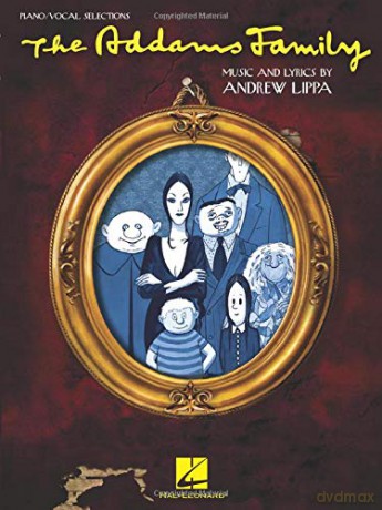 Andrew Lippa The Addams Family Musical Piano Vocal Selections Book [KSIĄŻKA]