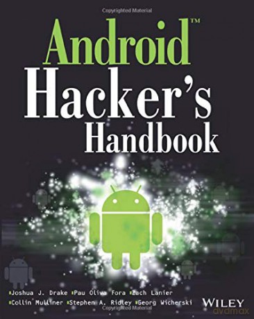 Android Hacker's Handbook - Joshua J. Drake [KSIĄŻKA]