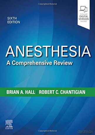 Anesthesia: A Comprehensive Review - Mayo Foundation for Medical Education [KSIĄŻKA]
