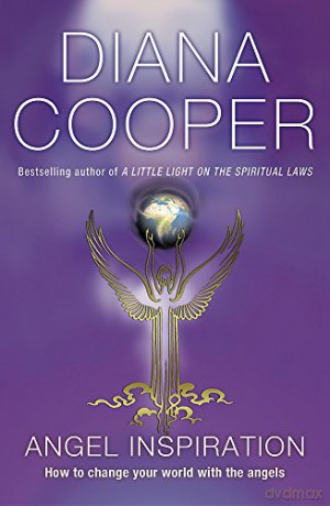 Angel Inspiration: How to Change Your World with the Angels - Diana Cooper [KSIĄŻKA]