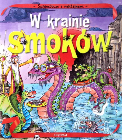 Album z naklejkami - W krainie smoków [KSIĄŻKA]