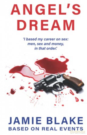 Angel's Dream: Dark Secrets of a Faded Star - Jamie Blake [KSIĄŻKA]