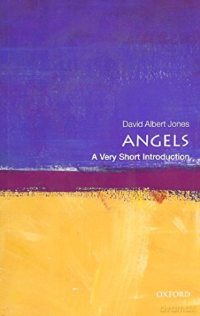 Angels: A Very Short Introduction (Very Short Introductions) - David Albert Jones [KSIĄŻKA]