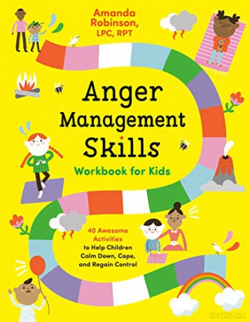 Anger Management Skills Workbook for Kids: 40 Awesome Activities to Help Children Calm Down, Cope, and Regain Control - Amanda Robinson [KSIĄŻKA]