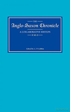 Anglo-Saxon Chronicle 6 MS D - G.P. Cubbin [KSIĄŻKA]