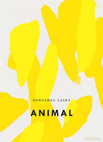 Animal (Bagley Wright Lecture Series) - Dorothea Lasky [KSIĄŻKA]