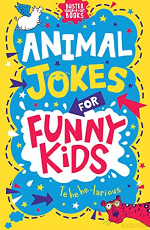 Animal Jokes for Funny Kids: Volume 6 (Buster Laugh-a-lot Books) - Andrew Pinder [KSIĄŻKA]