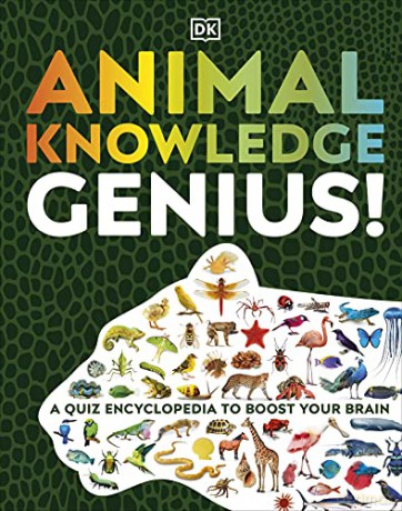 Animal Knowledge Genius!: A Quiz Encyclopedia to Boost Your Brain [KSIĄŻKA]