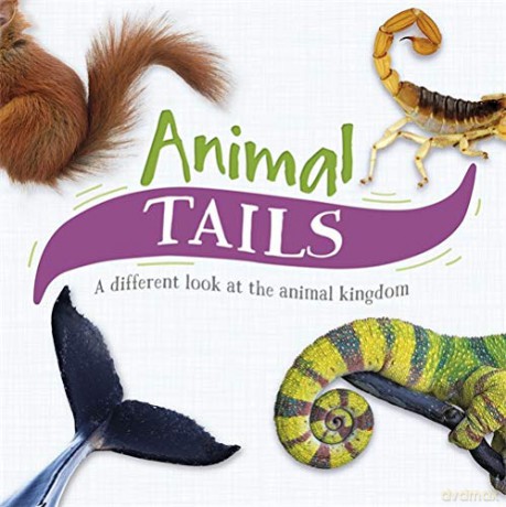 Animal Tails: A different look at the animal kingdom - Tim Harris [KSIĄŻKA]