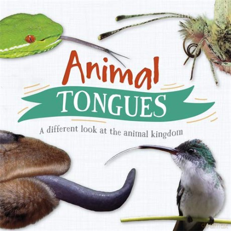 Animal Tongues: A different look at the animal kingdom - Tim Harris [KSIĄŻKA]