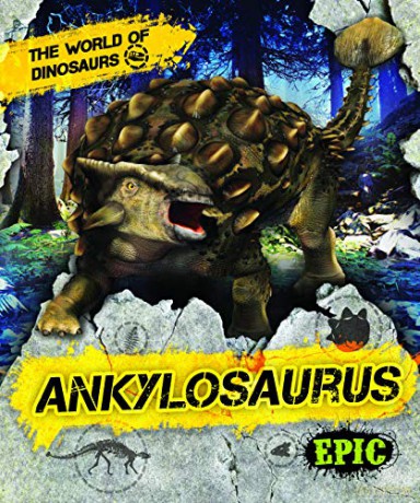 Ankylosaurus (The World of Dinosaurs) - Rebecca Sabelko [KSIĄŻKA]