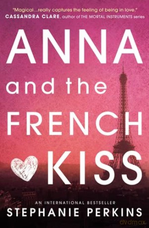 Anna and the French Kiss - Stephanie Perkins [KSIĄŻKA]