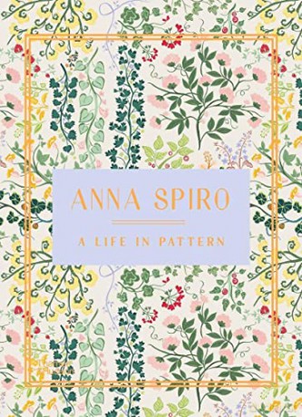 Anna Spiro: A Life in Pattern - Anna Spiro [KSIĄŻKA]