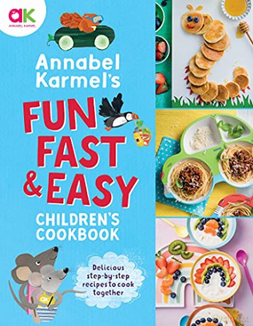 Annabel Karmel's Fun, Fast and Easy Children's Cookbook - Annabel Karmel [KSIĄŻKA]