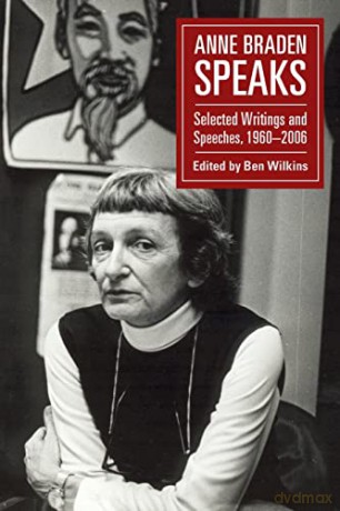 Anne Braden Speaks: Selected Writings and Speeches, 1947-1999 (MRP S22) - Anne Braden [KSIĄŻKA]