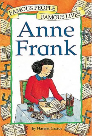 Anne Frank (Famous People, Famous Lives) - Harriet Castor [KSIĄŻKA]