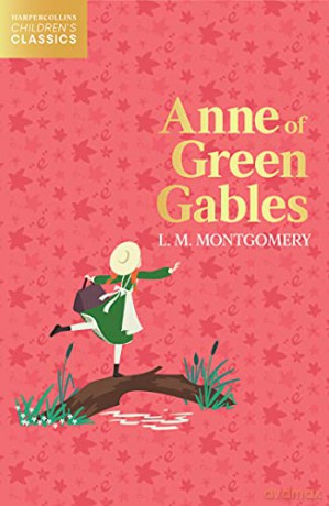 Anne of Green Gables (HarperCollins Children's Classics) - L. M. Montgomery [KSIĄŻKA]