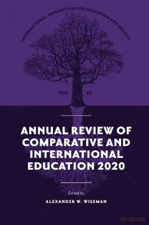 Annual Review of Comparative and International Education 2020 (International Perspectives on Education and Society, 40) - Alexander W. Wiseman [KSIĄŻKA]