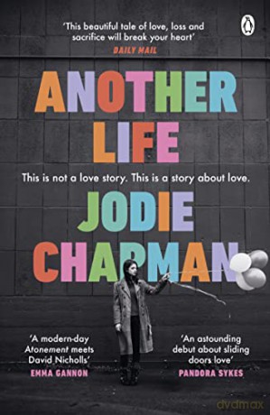 Another Life: The stunning love story and BBC2 Between the Covers pick - Jodie Chapman [KSIĄŻKA]