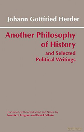 Another Philosophy of History and Selected Political Writings (Hackett Classics) - Johann Gottfried Herder [KSIĄŻKA]