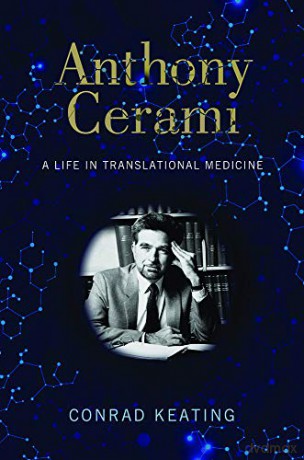 Anthony Cerami: A Life in Translational Medicine - Conrad Keating [KSIĄŻKA]