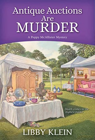 Antique Auctions Are Murder (Poppy McAllister Mystery) - Libby Klein [KSIĄŻKA]