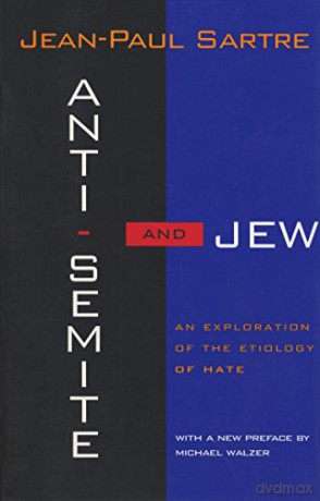 Anti-Semite and Jew: An Exploration of the Etiology of Hate - Jean-Paul Sartre [KSIĄŻKA]